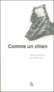 Daniel Arnault - Comme un chien