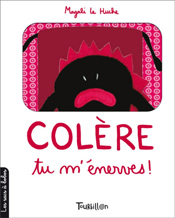 colère tu m'énerves